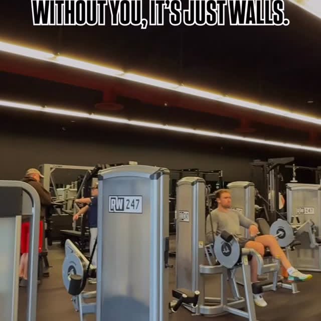 You are the soul of this place. 
Without you, it’s just walls. 

This gym is built by t…