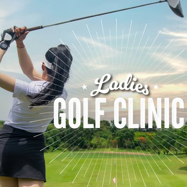 ⛳💃 Ladies, Tee Off with Confidence – Golf Clinic Series Returns!

Looking to improve y…