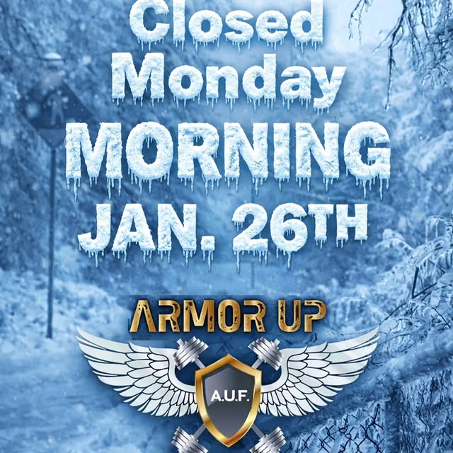 🚨 Attention Armor Up peeps! We will be CLOSED tomorrow morning, Jan 26 due to icy cond…