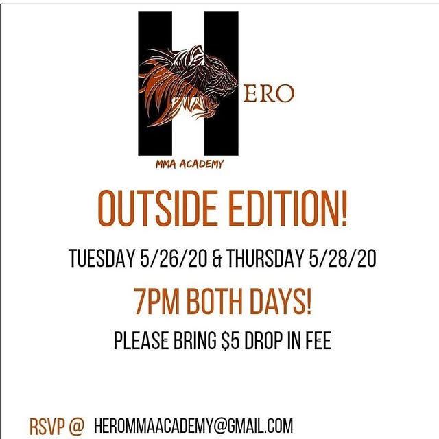 Hero mma outside!!! When: Tuesday 5/26/20 & Thursday 5/28/20 @7pm

Where: Hero MMA Acad…