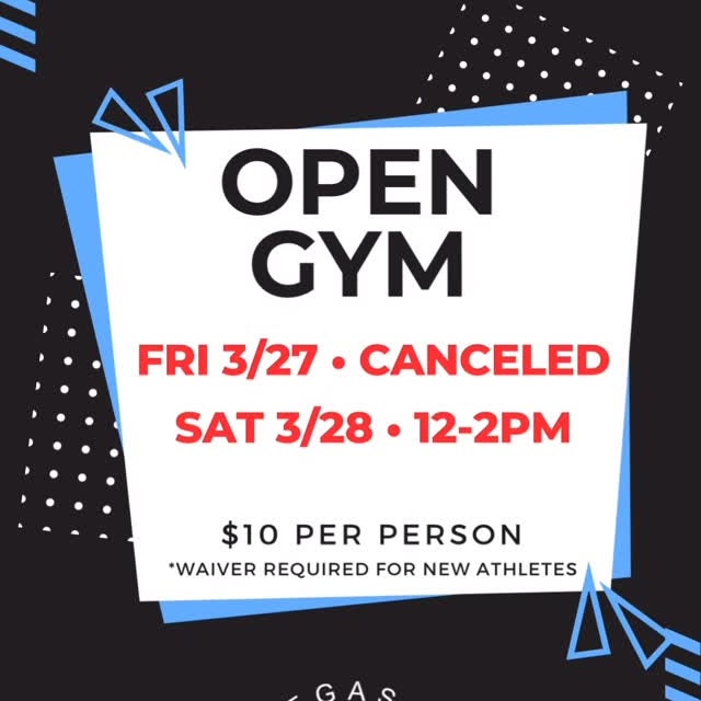 Open Gym tonight is canceled! Saturday 3/28 from 12-2pm is a GO!