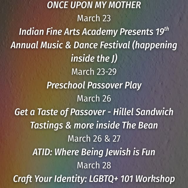 This week @ the J! March 23-29, 2026🌈 Visit lfjcc.org/NEXT for more.