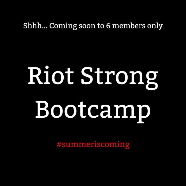 Riot Strong Bootcamp is coming! More details on Wednesday. 💪🏼