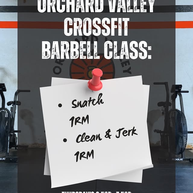 Barbell Class tonight at Orchard Valley CrossFit!

Snatch + Clean & Jerk 1RM — come lif…