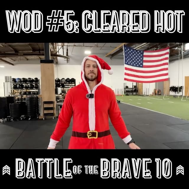 Merry Christmas to All!
•
Workout #5 for 
The Battle of the Brave 10 is: Cleared Hot
•
…