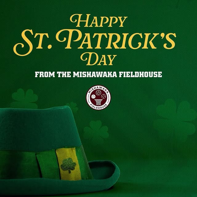 Happy St. Patrick’s Day from the Mishawaka Fieldhouse 
☘️🏀🏐⚾️🥎⚽️🏓🥍☘️