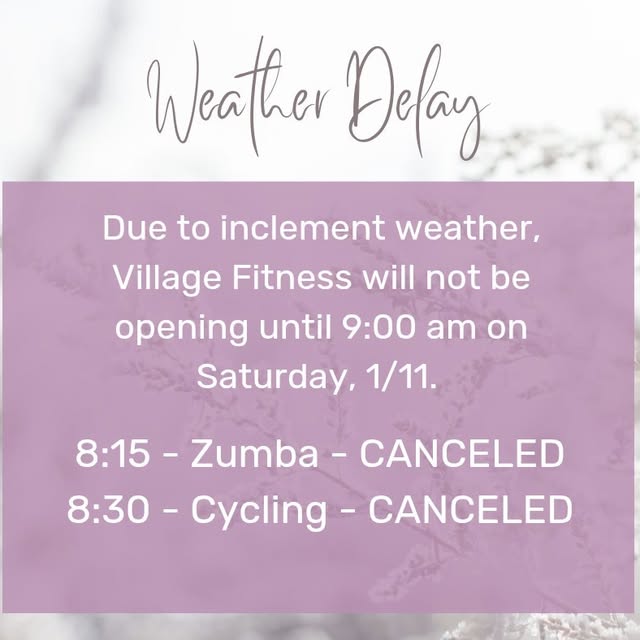 Village Fitness will open and be operating on a regular schedule beginning at 9:00 am o…