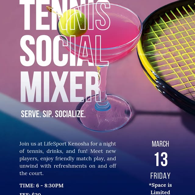 LifeSport Kenosha Tennis Social Mixer is this Friday, March 13. Join us for an evening …