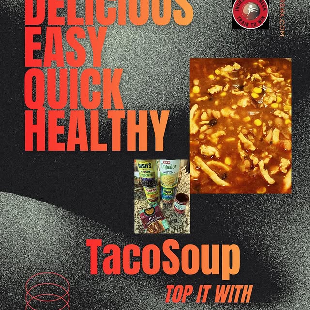 Today’s recipe…. Taco Soup

Full of nutrients, protein, and fiber AND so delicious! Try…