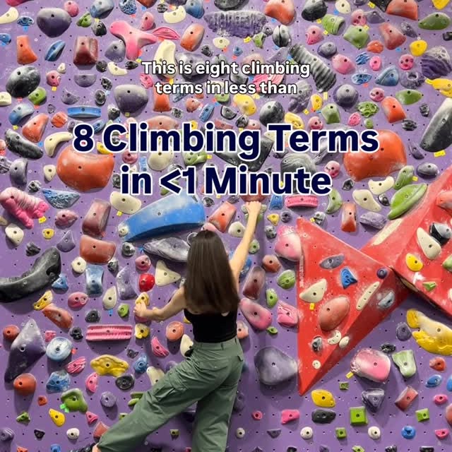 8 climbing holds in <1 minute ⏱️

Climbing terms can be a lot to learn, so we’re breaki…