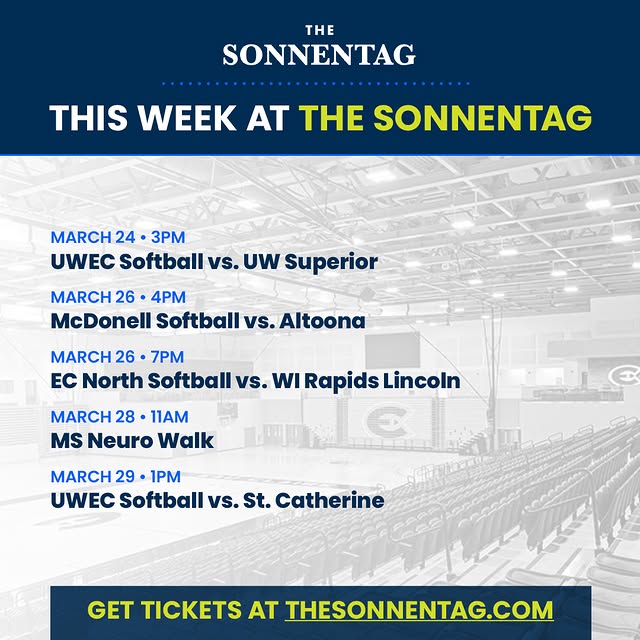 It’s a full week at The Sonnentag! UW–Eau Claire Softball happening in the Fieldhouse, …