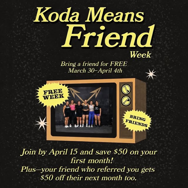 KODA MEANS FRIEND WEEK!

Got someone you’ve been wanting to bring to the gym?
This is y…