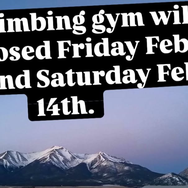 Peak Fitness Members and Guests…the climbing gym will be closed Friday February 13th an…