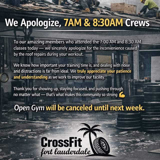 🚧 Member Update & Apology 🚧

Good morning CrossFit Fort Lauderdale family,

We want t…