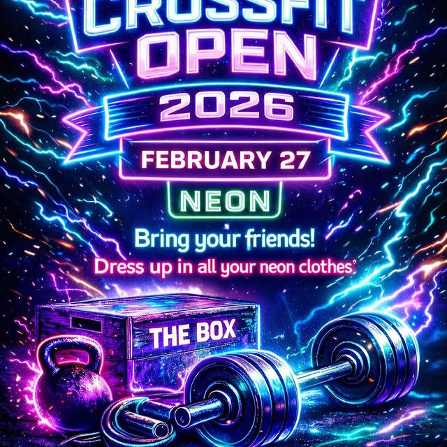 THE OPEN WORKOUTS ARE HERE!
THIS FRIDAY WE HAVE NEON NIGHT⚡️

Feb 27
Bring your friends…