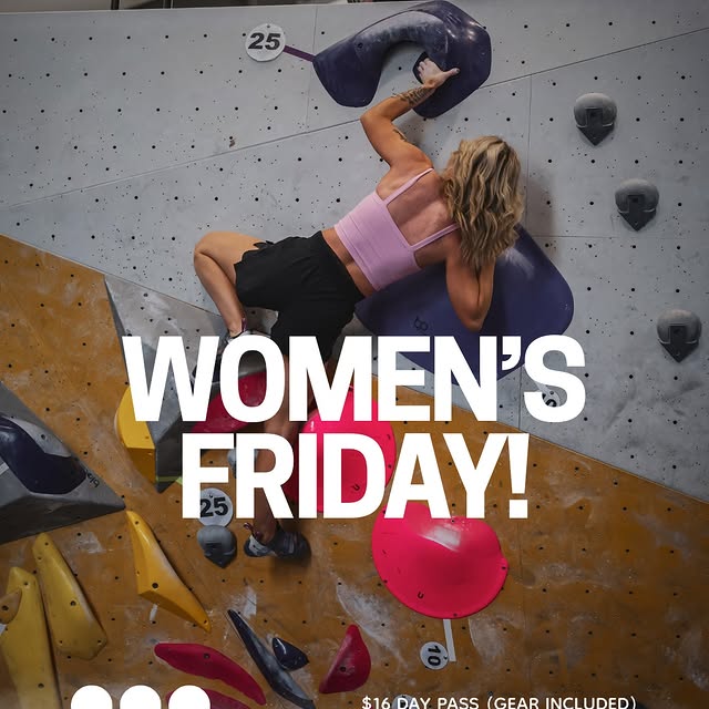 Empowered Women! Empower Women! Come Climb this Friday! 

$16 DAY PASS W/GEAR INCLUDED!…