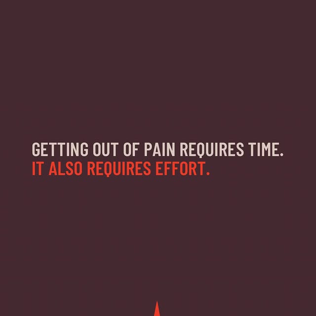 Two things can be true:
Getting out of pain requires patience.
-AND-
Pain doesn’t get b…