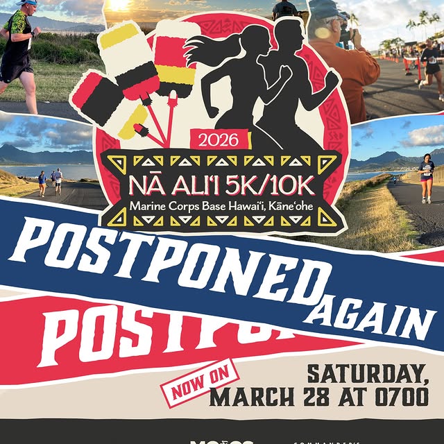 📣 Attention MCBH

Due to inclement weather, the Na Alii 5K 10K has been postponed.

Th…