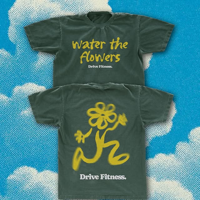 Water the Flowers 🌼🌺🌸| Spring merch design for @drivefitnessjax