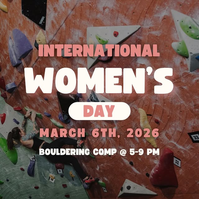 Join us this year on March 6th for our International Women’s Day Bouldering Mini-Comp!
…