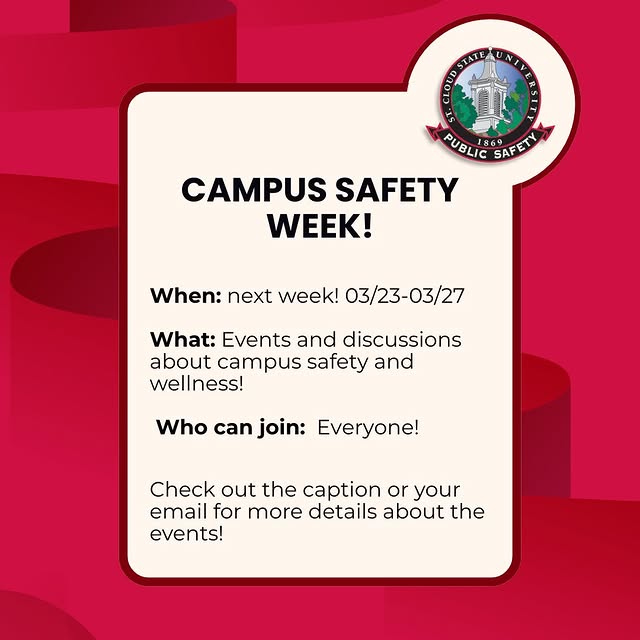 Monday: Attend a presentation in the Atwood Theater from 10-11am from the Public Safety…