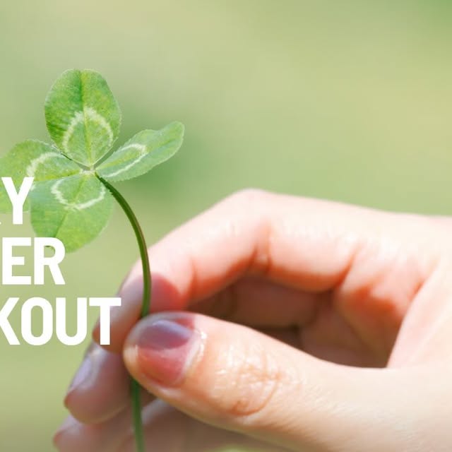The Lucky Clover Workout 
Do you feel lucky? Well, do ya?
Great!!! Because it’s time fo…