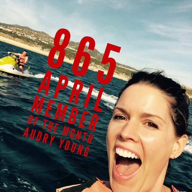 Congrats to our 865 April Member of the Month, Audry Young!