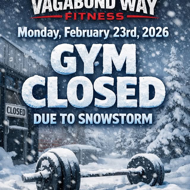 Hey Vagabond Way Fitness Community!
Due to the incoming storm coming Sunday Night into …