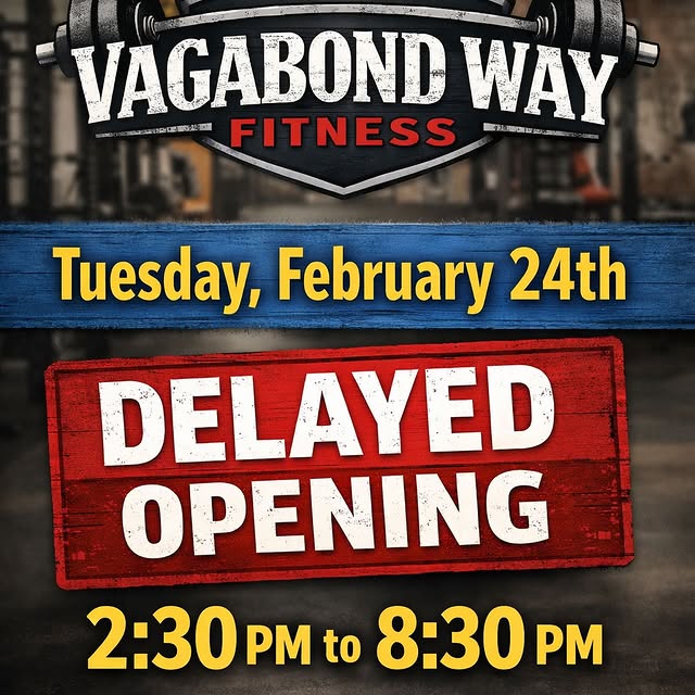 Hey Vagabond Way Fitness Community!
We will have a delayed opening tomorrow!
We will be…