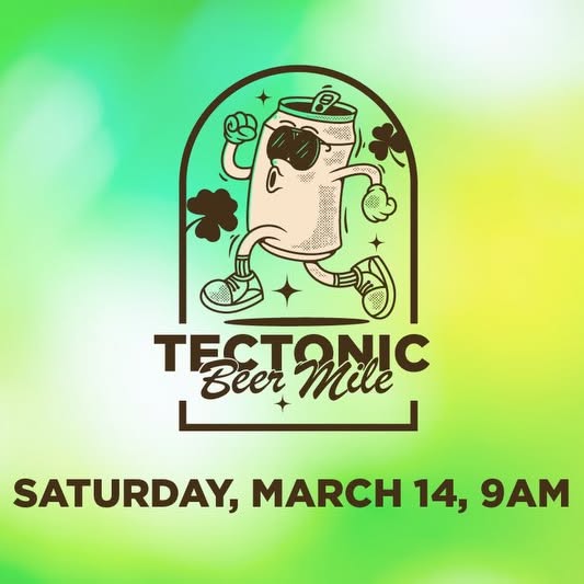 “The Lucky Tectonic Beer Dash” Saturday, March 14th. 9am Class. Sign up and be one of o…