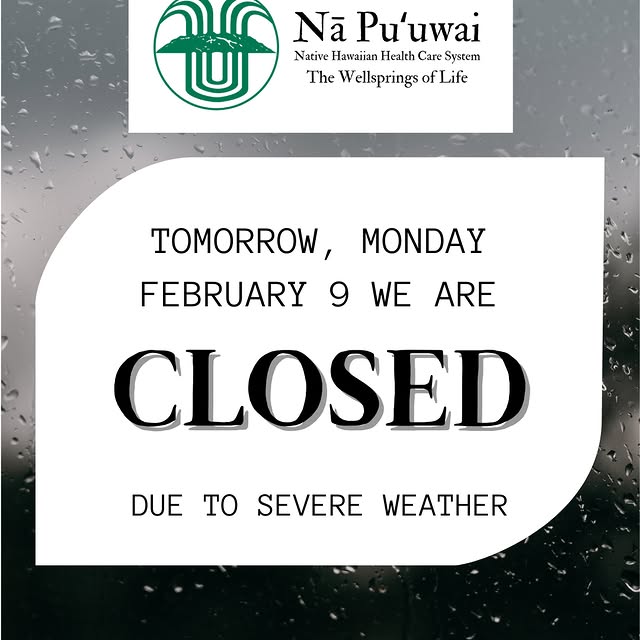 🔔 IMPORTANT NOTICE: Nā Pu'uwai will be closed tomorrow, Monday 9, due to severe weathe…