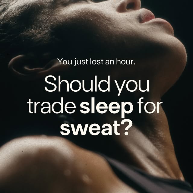 You lost an hour.
Sleep or sweat?

Both sleep and exercise shape your biology, influenc…