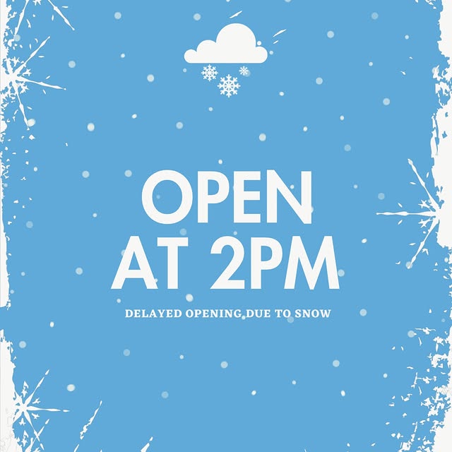 If you can dig yourself out, we’re open today at 2pm. 

Happy shoveling everyone!