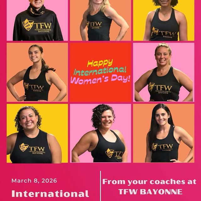 A VERY Happy International Woman’s Day from the ladies at TFW Bayonne! 🏋️‍♀️👑🌷