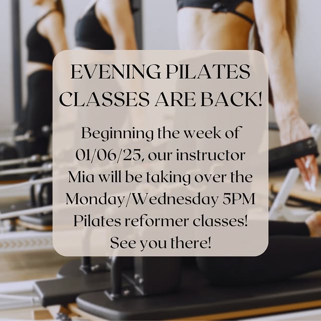 OUR EVENING PILATES CLASSES ARE BACK!!

Starting on 01/06/25, our instructor Mia will b…
