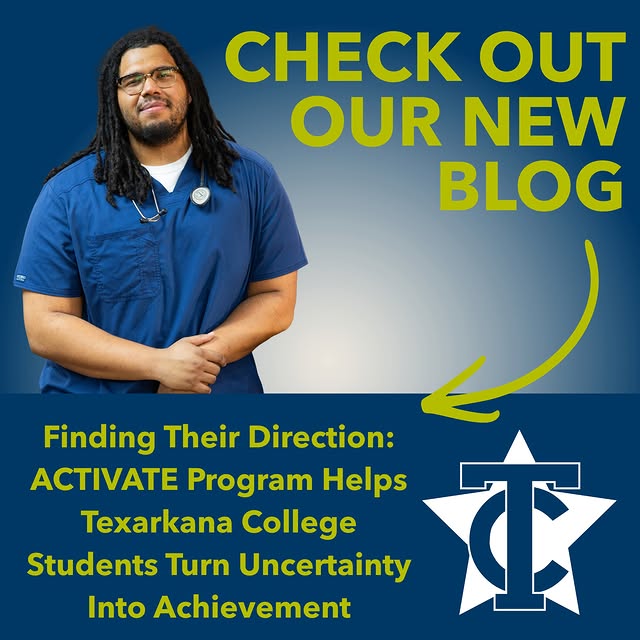 ✨ New on the TC Blog ✨

Finding Their Direction: ACTIVATE Program Helps Texarkana Colle…