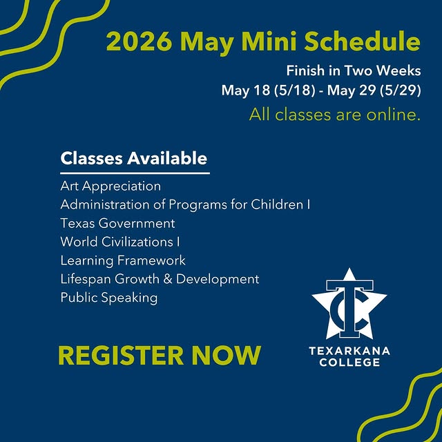 📣 Registration is OPEN!

You can now register for Texarkana College’s 2026 May Mini se…