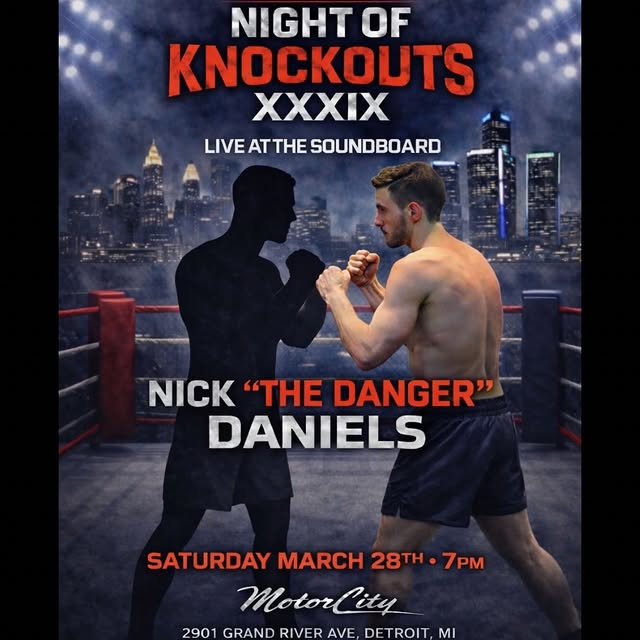 Nick “The Danger” Daniels
Night of Knockouts XXXIX

📅 Saturday March 28th – 7PM

📍 Mo…